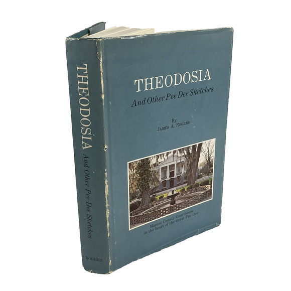 Theodosia And Other Pee Dee Sketches By James A Rogers ~ Signed 1978 (HCDJ) - Picture 1 of 15